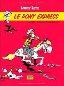 Lucky Luke, tome 28 : Le Pony Express par Xavier Fauche