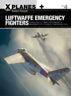Luftwaffe Emergency Fighters par Robert Forsyth