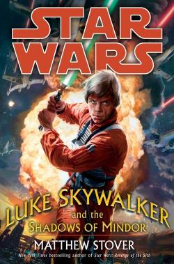 Star Wars, tome 143 : Luke Skywalker et l'Ombre de Mindor par Matthew Stover