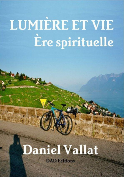 Lumire et Vie - re spirituelle par Daniel Vallat