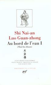 Luo Guan-zhong - Shi Nai-an : Au bord de l'eau, tome 1, chapitres 1 46 par Guanzhong