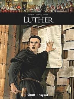Ils ont fait l'Histoire, tome 20 : Luther par Olivier Jouvray