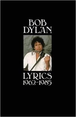 Lyrics 1962-1985 par Bob Dylan