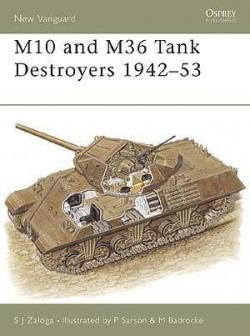 M10 and M36 Tank Destroyers 194253 par Steven Zaloga