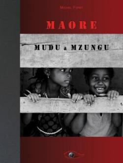 MAORE Mudu et mzungu par Michel Foret