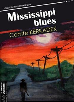 Mississipi blues par Comte Kerkadek