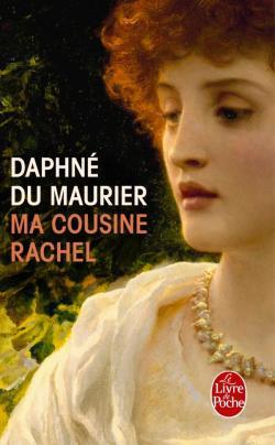 Ma cousine Rachel par Daphn Du Maurier