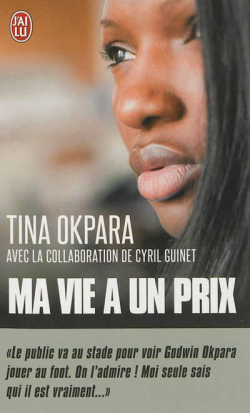 Ma vie a un prix par Tina Okpara