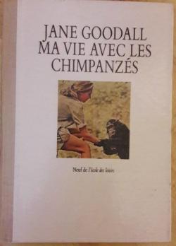 Ma vie avec les chimpanzs par Jane Goodall