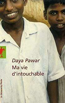 Ma vie d'intouchable par Daya Pawar