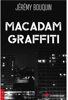 Macadam Graffiti par Jrmy Bouquin