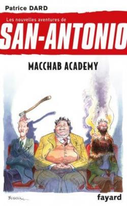 Les nouvelles aventures de San-Antonio, tome 14 : Macchab Academy par Patrice Dard