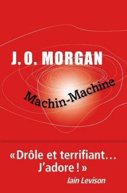 Machin-Machine par J.O. Morgan