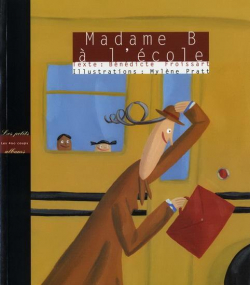 Madame B  l'cole par Bndicte Froissart