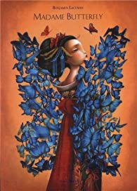 Madame Butterfly par Benjamin Lacombe