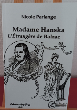 Madame Hanska, l'trangre de Balzac par Nicole Parlange