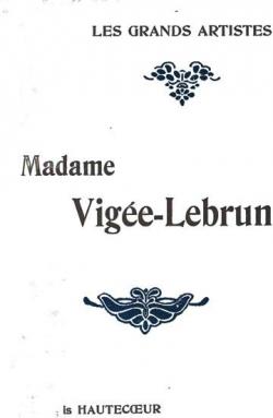 Madame Vige-Lebrun par Louis Hautecoeur
