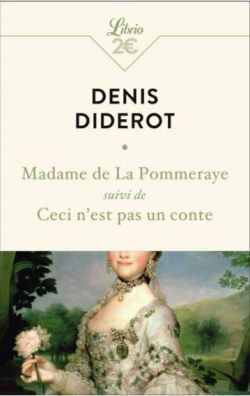 Madame de la Pommeraye - Ceci n'est pas un conte par Denis Diderot