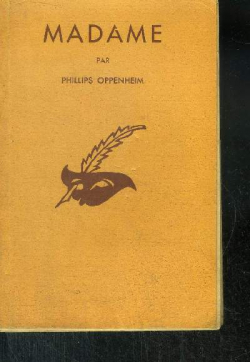 Madame par E. Phillips Oppenheim