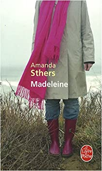 Madeleine par Amanda Sthers