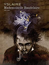Mademoiselle Baudelaire par  Yslaire