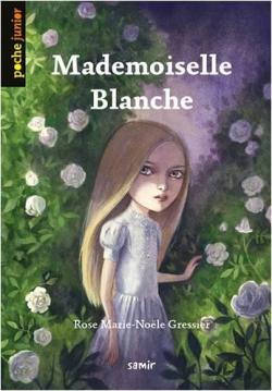 Mademoiselle Blanche par Rose Marie-Nole Gressier
