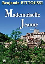 Mademoiselle Jeanne par Benjamin Fittoussi
