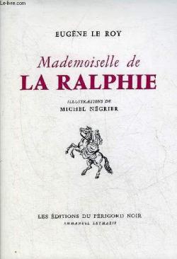 Mademoiselle de La Ralphie par Eugne Le Roy