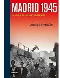 Madrid 1945 par Andrs Trapiello