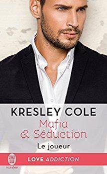 Mafia & Sduction, tome 3 : Le joueur par Kresley Cole