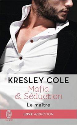 Mafia & Seduction, tome 2 : Le Maitre par Kresley Cole