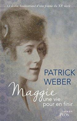 Maggie : Une vie pour en finir par Patrick Weber