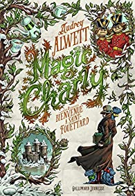 Magic Charly, tome 2 par Audrey Alwett