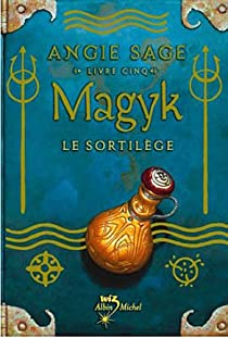 Magyk, Tome 5 : Le sortilège par Angie Sage