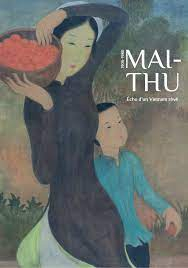 Mai-Thu 1906-1980 Echo d'un Vietnam rv par Lamia Guillaume