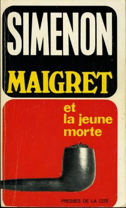 Maigret et la jeune morte par Georges Simenon
