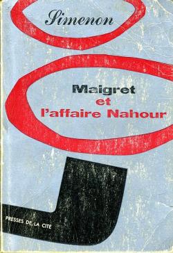 Maigret et l'affaire Nahour par Georges Simenon