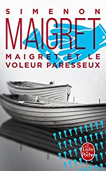 Maigret et le voleur paresseux par Georges Simenon