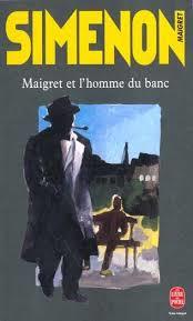 Maigret et l'homme du banc par Georges Simenon