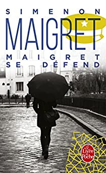 Maigret se dfend par Georges Simenon