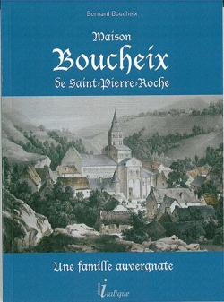 Maison Boucheix de Saint-Pierre-Roche par Bernard Boucheix