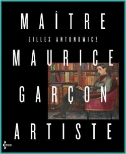 Matre Maurice Garon, artiste par Gilles Antonowicz