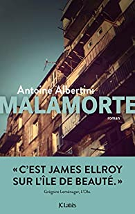 Malamorte par Antoine Albertini