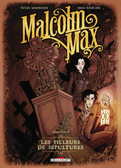Malcolm Max, tome 1 : Les pilleurs de spultures par Peter Mennigen