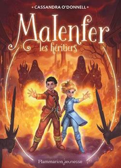 Malenfer, tome 3 : Les hritiers (roman) par Cassandra ODonnell