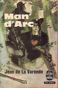 Man\' d\'Arc par Jean de La Varende