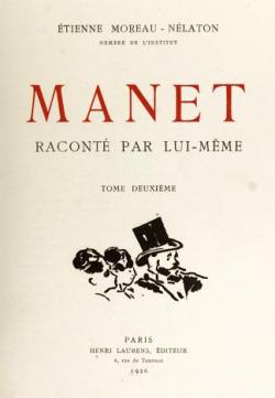 Manet racont par lui mme, tome 2 par tienne Moreau-Nlaton