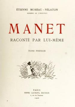 Manet racont par lui mme, tome 1 par tienne Moreau-Nlaton