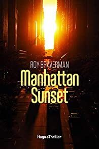 Manhattan Sunset par Roy Braverman