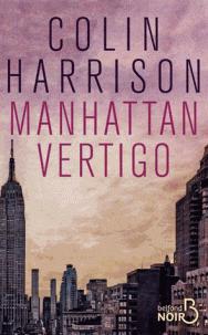 Manhattan vertigo par Colin Harrison